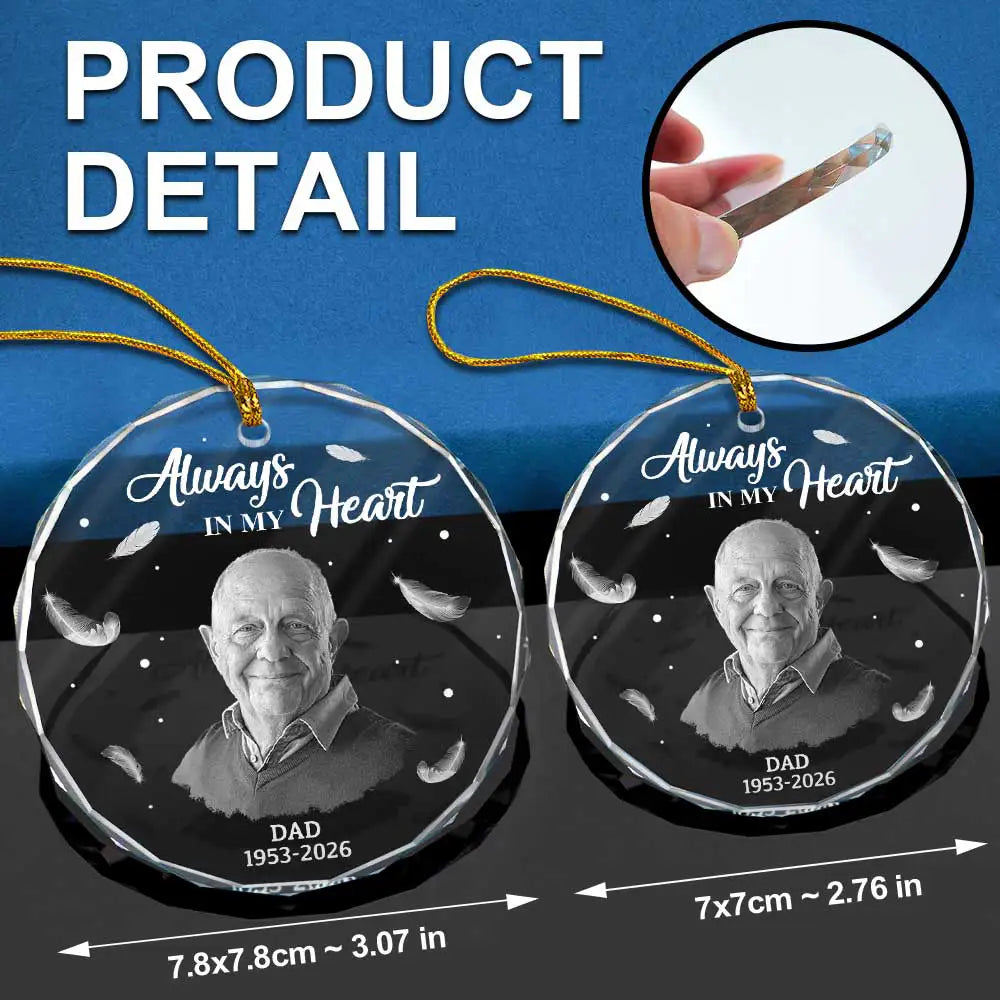 Custom Photo Memorial Always In Our Heart - Personalized Glass Ornament