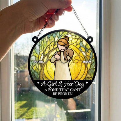 Girl & Her Dog A Bond That Can't Be Broken - Personalized Window Hanging Suncatcher Ornament