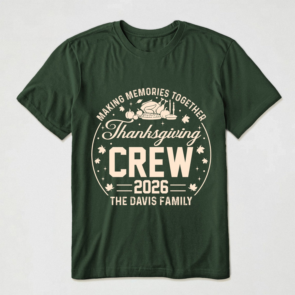 Making Memories Together, Thanksgiving Crew - Personalized Shirt