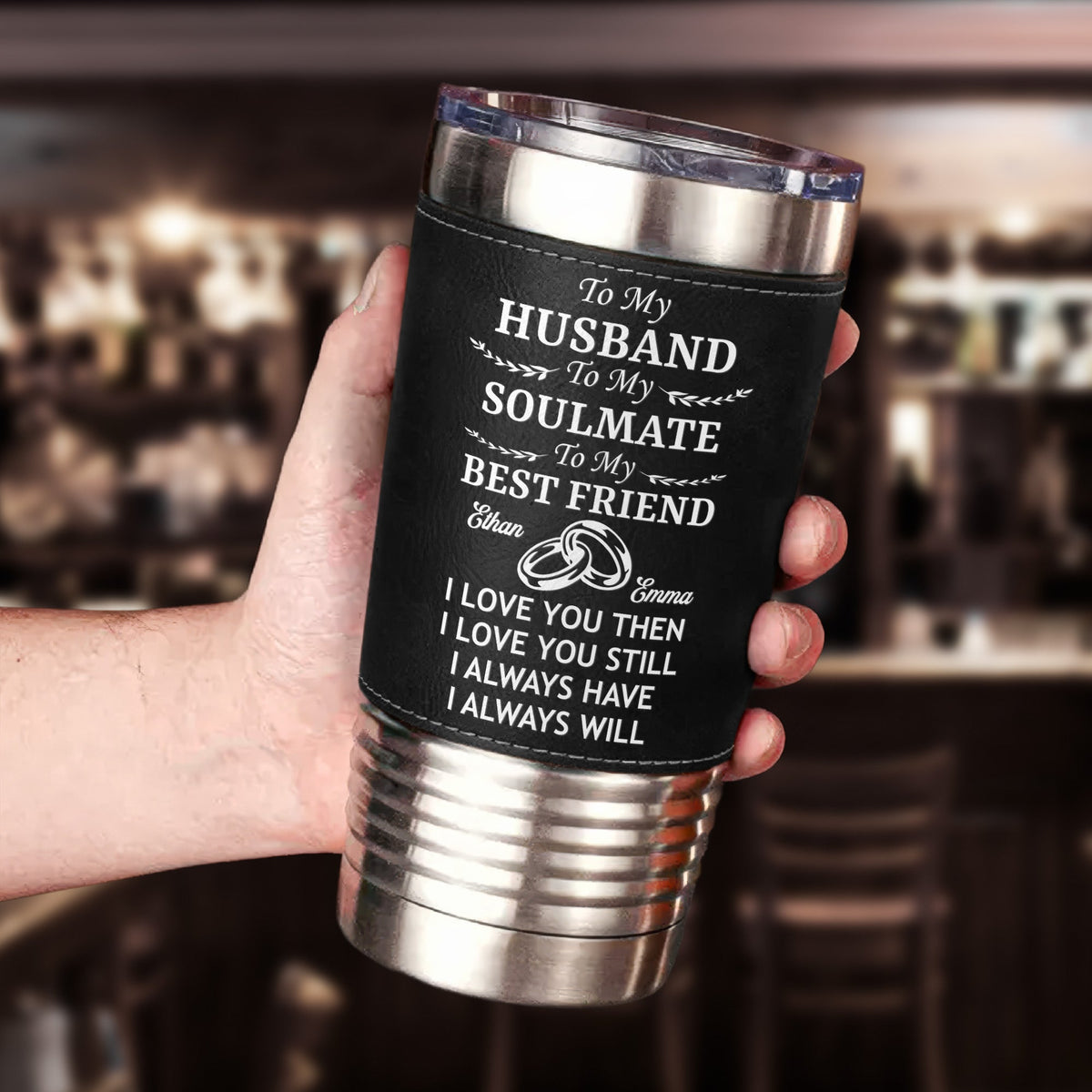 I Loved You Then I Love You Still Valentine's Day Anniversary Gift - Personalized 20oz Leather Wrapped Tumbler
