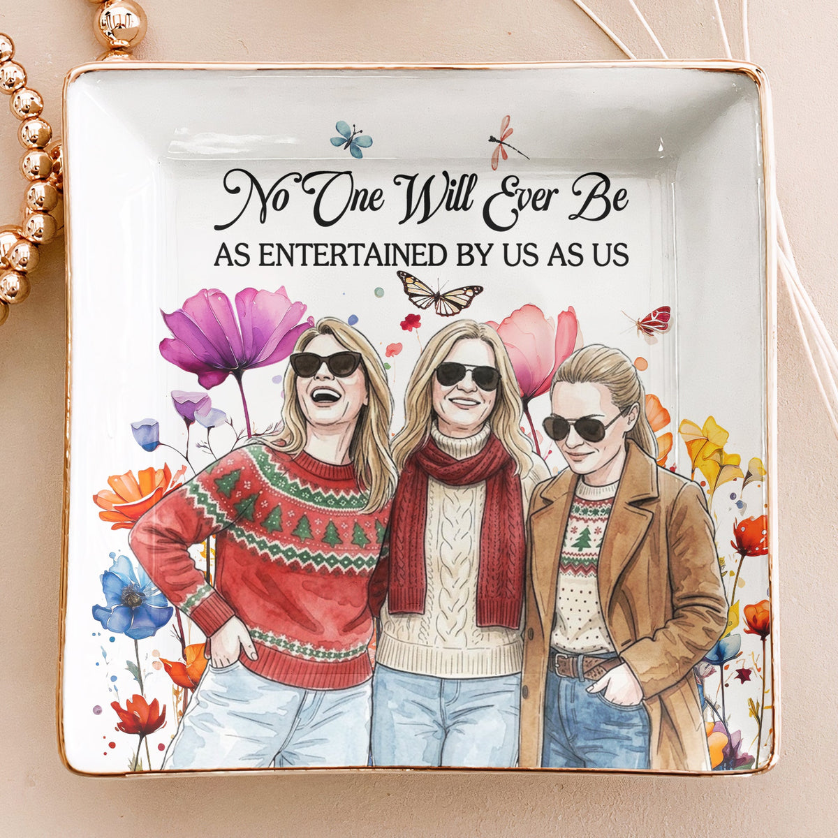 No One Will Ever Be As Entertained By Us As Us Custom Photo Watercolor Floral Art - Personalized Jewelry Dish