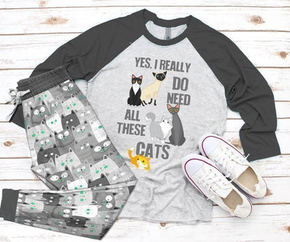 Cat Need All These Cat Grey Nice Pajama Set |Sleepwear Pjs Sets | Raglan Shirt Pants Set