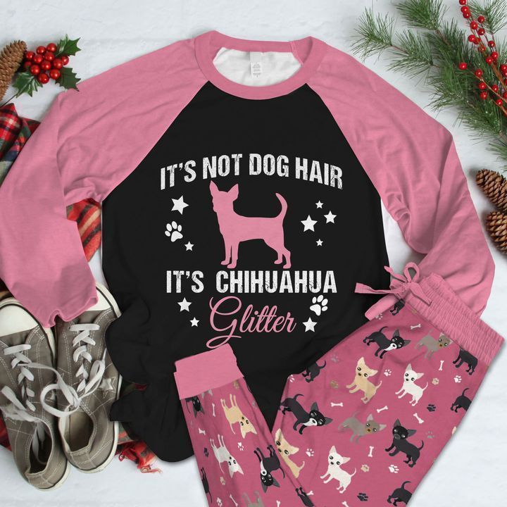 Chihuahua Dog Hair Glitter Pink Best Pajama Set |Sleepwear Pjs Sets | Raglan Shirt Pants Set