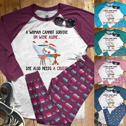 Cruise Set A Woman Need Wine And A Cruise Pajama Set |Sleepwear Pjs Sets | Raglan Shirt Pants Set