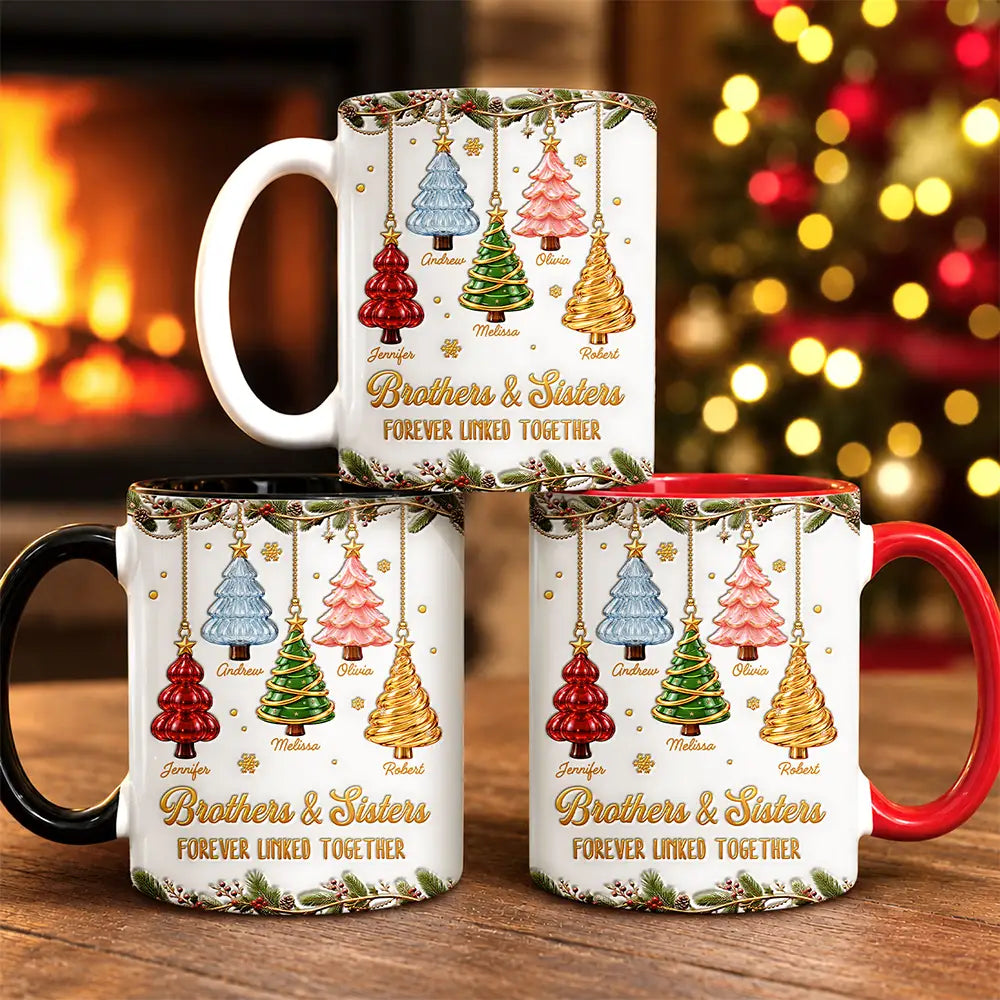 Gift For Siblings - Personalized Brothers & Sisters Forever Linked Together 3D Inflated Effect Mug