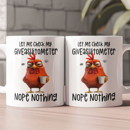Funny Mug - Chicken Let Me Check My Giveashtometer Nope Nothing - Exchange Gift, White Elephant Gifts For Coworkers - Mug