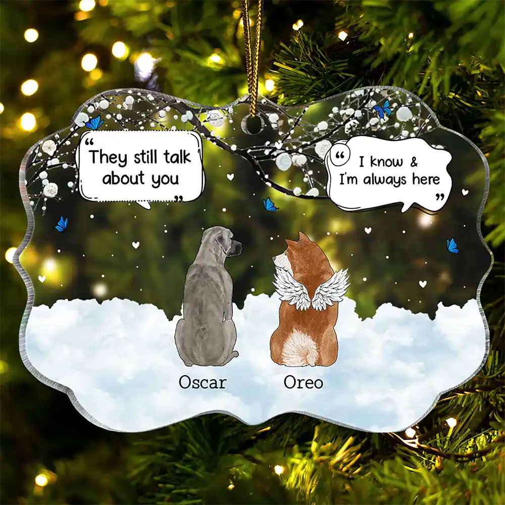 They Still Talk About You Memorial Gift For Pet Lovers Personalized Medallion Acrylic Ornament