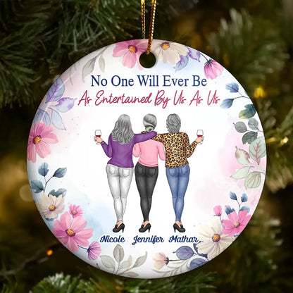 Christmas Besties Entertained By Us As Us - Personalized Floral Circle Ceramic Ornament
