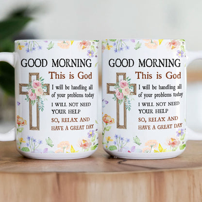 Good Morning This Is God - Mug
