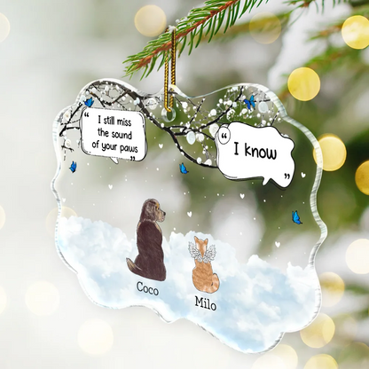 They Still Talk About You Memorial Gift For Pet Lovers Personalized Medallion Acrylic Ornament