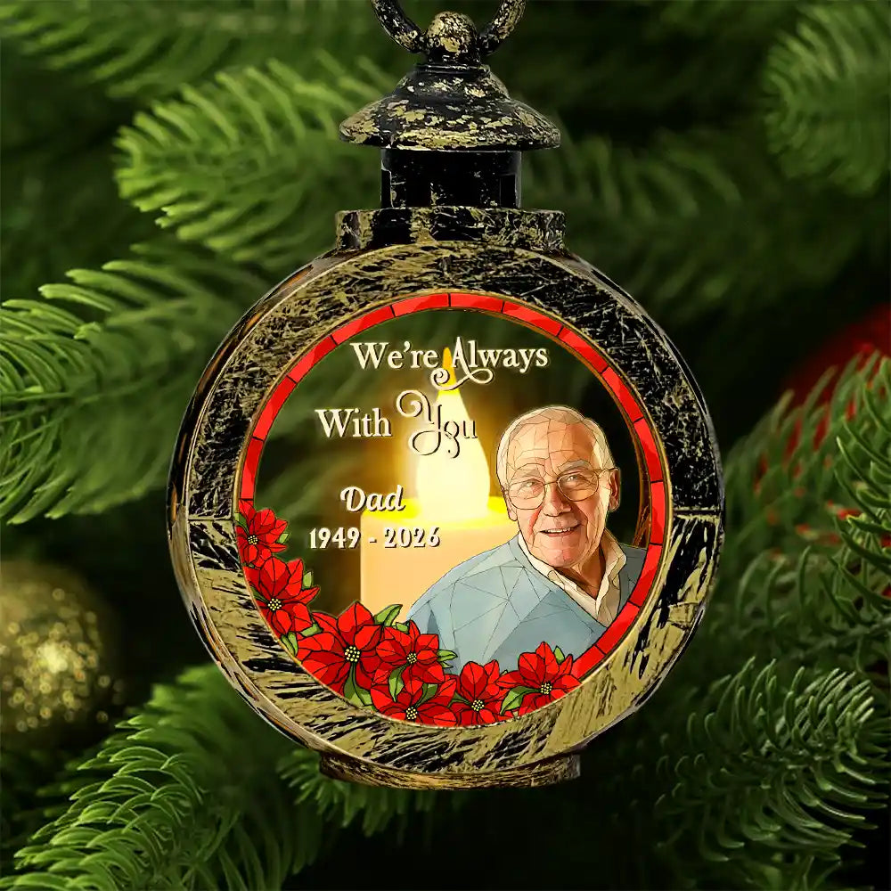 Memorial Sympathy Gifts - Personalized Custom Photo I'm Always With You Candlelight Lantern Ornament