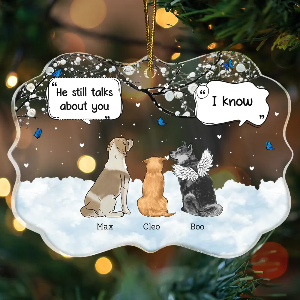 They Still Talk About You Memorial Gift For Pet Lovers Personalized Medallion Acrylic Ornament
