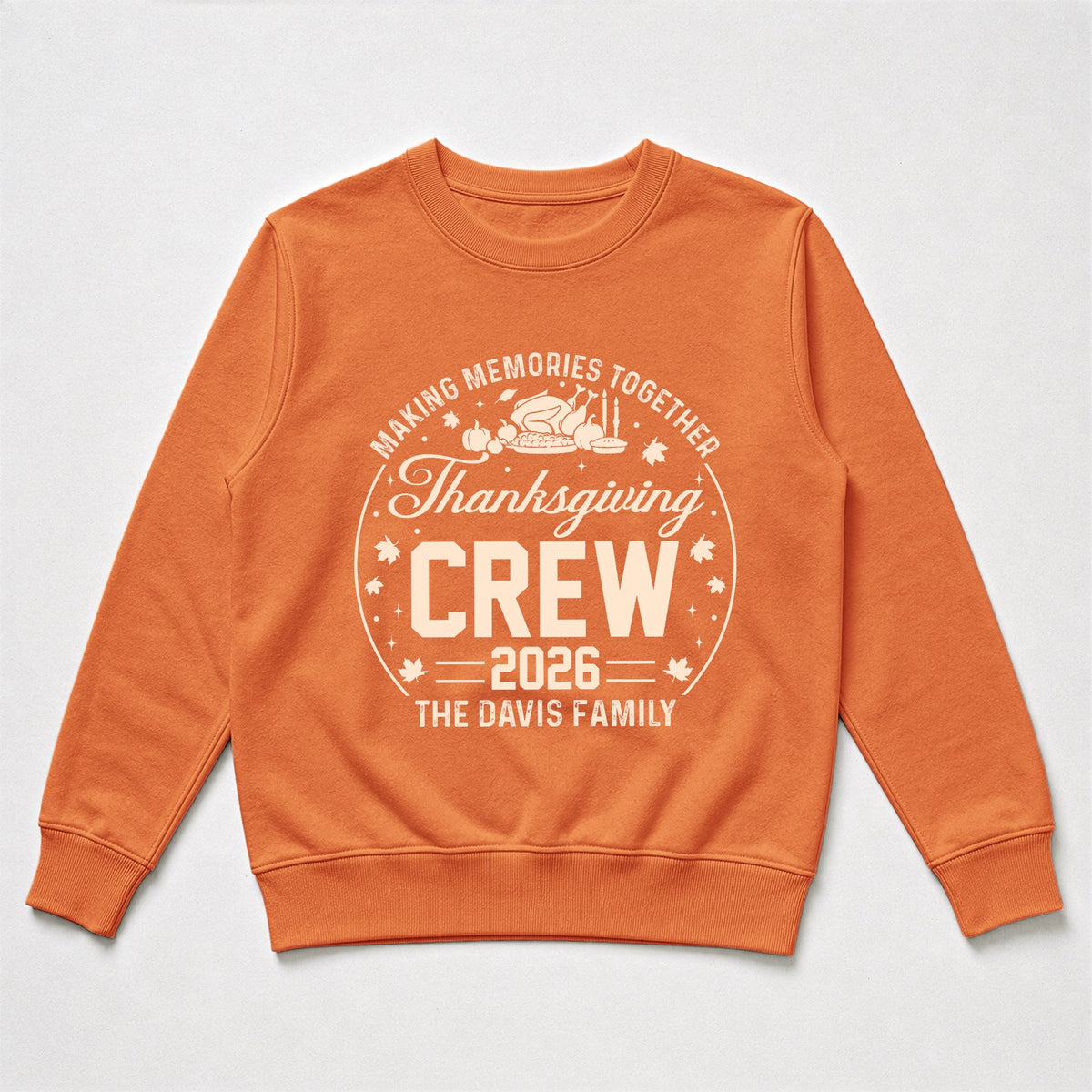 Making Memories Together, Thanksgiving Crew - Personalized Shirt