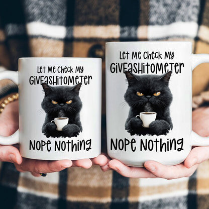 Funny Mug - Cat Let Me Check My Giveashtometer Nope Nothing - Exchange Gift, White Elephant Gifts For Coworkers - Mug