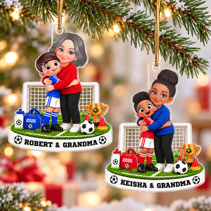 Grandma Will Always Be Your Biggest Fan Soccer Kid Boy Girl Custom Name & Color - Personalized Acrylic Ornament - Christmas Gift For Soccer Players, Grandson, Son, Granddaughter, Daughter