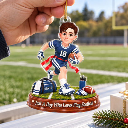 Just a Boy Who Loves Flag Football - Personalized Acrylic Ornament - Christmas Gift for Son, Grandson