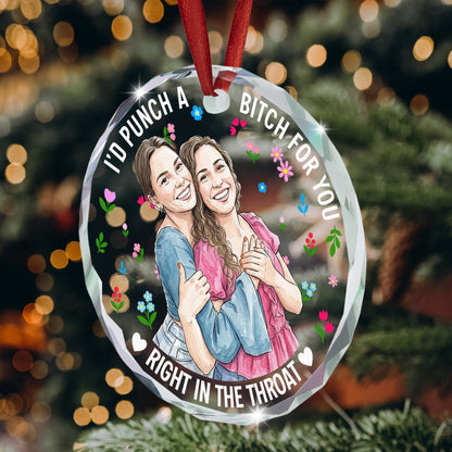 I'd Punch A B*tch For You Custom Photo Watercolor Friendship Gifts - Personalized Ornament
