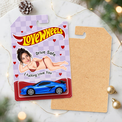 Custom Photo Drive Safe I Love You Wheels - Funny Gifts For Husband, Wife HO82 903894