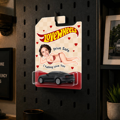 Custom Photo Drive Safe I Love You Wheels - Funny Gifts For Husband, Wife HO82 903894