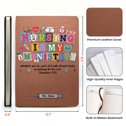 Nursing, Caring, Healing Is My Ministry Gift For Nurse, Doctor, Healthcare - Personalized Journal