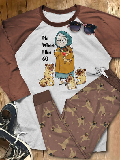 Pug Me When I Am Go Brown Amazing Pajama Set |Sleepwear Pjs Sets | Raglan Shirt Pants Set