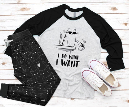 Cat Do What I Want Black Awesome Pajama Set |Sleepwear Pjs Sets | Raglan Shirt Pants Set