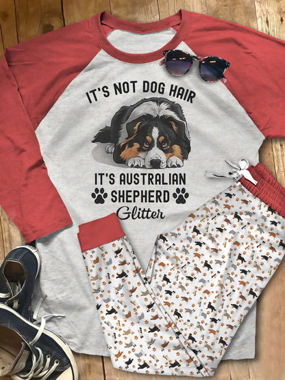 Australian Shepherd Not Dog Hair Pajama Set |Sleepwear Pjs Sets | Raglan Shirt Pants Set