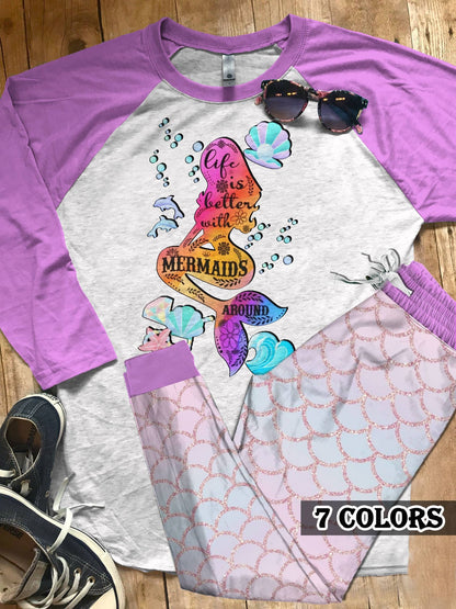 Mermaid Life Is Better With Mermaid Around Colors Pajama Set |Sleepwear Pjs Sets | Raglan Shirt Pants Set