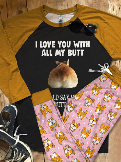 Corgi My Butt Pajama Set |Sleepwear Pjs Sets | Raglan Shirt Pants Set