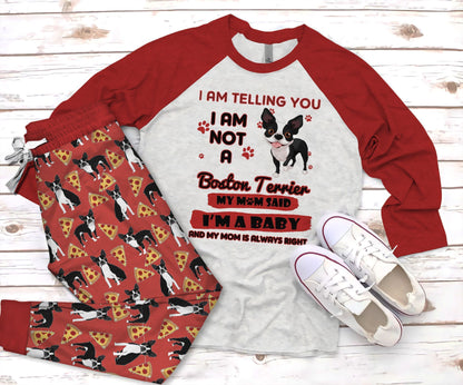 Boston Terrier I Am Telling You Red High Quality Pajama Set |Sleepwear Pjs Sets | Raglan Shirt Pants Set