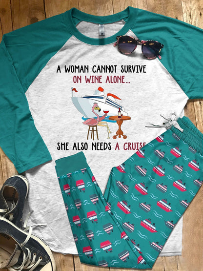 Cruise A Woman Need Wine And A Cruise Teal Awesome Pajama Set |Sleepwear Pjs Sets | Raglan Shirt Pants Set