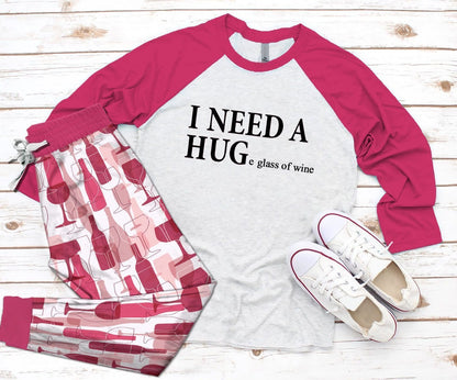 Wine I Need A Huge Glass Of Wine Pink Good Pajama Set |Sleepwear Pjs Sets | Raglan Shirt Pants Set