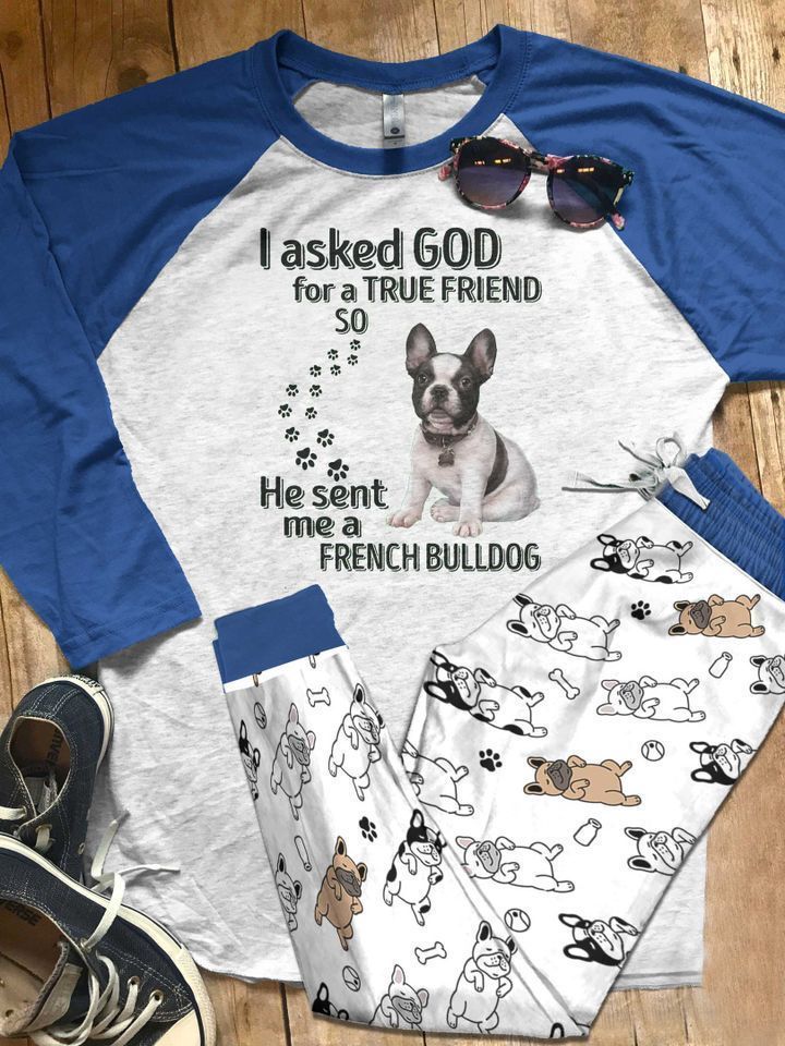 French Bulldog I Asked God Pajama Set |Sleepwear Pjs Sets | Raglan Shirt Pants Set
