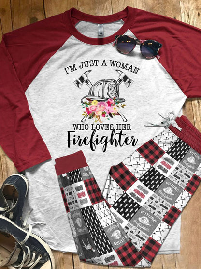 Firefighter Just A Woman Who Loves Her Good Quality Pajama Set |Sleepwear Pjs Sets | Raglan Shirt Pants Set