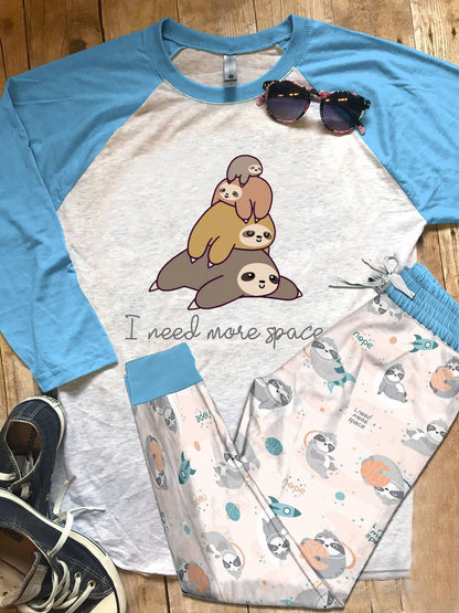 Sloth I Need More Space Pajama Set |Sleepwear Pjs Sets | Raglan Shirt Pants Set