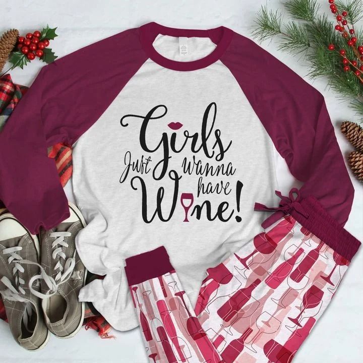 Wine Girl Have Wine Pajama Set |Sleepwear Pjs Sets | Raglan Shirt Pants Set