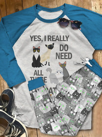 Cat Need All These Cat Pajama Set |Sleepwear Pjs Sets | Raglan Shirt Pants Set