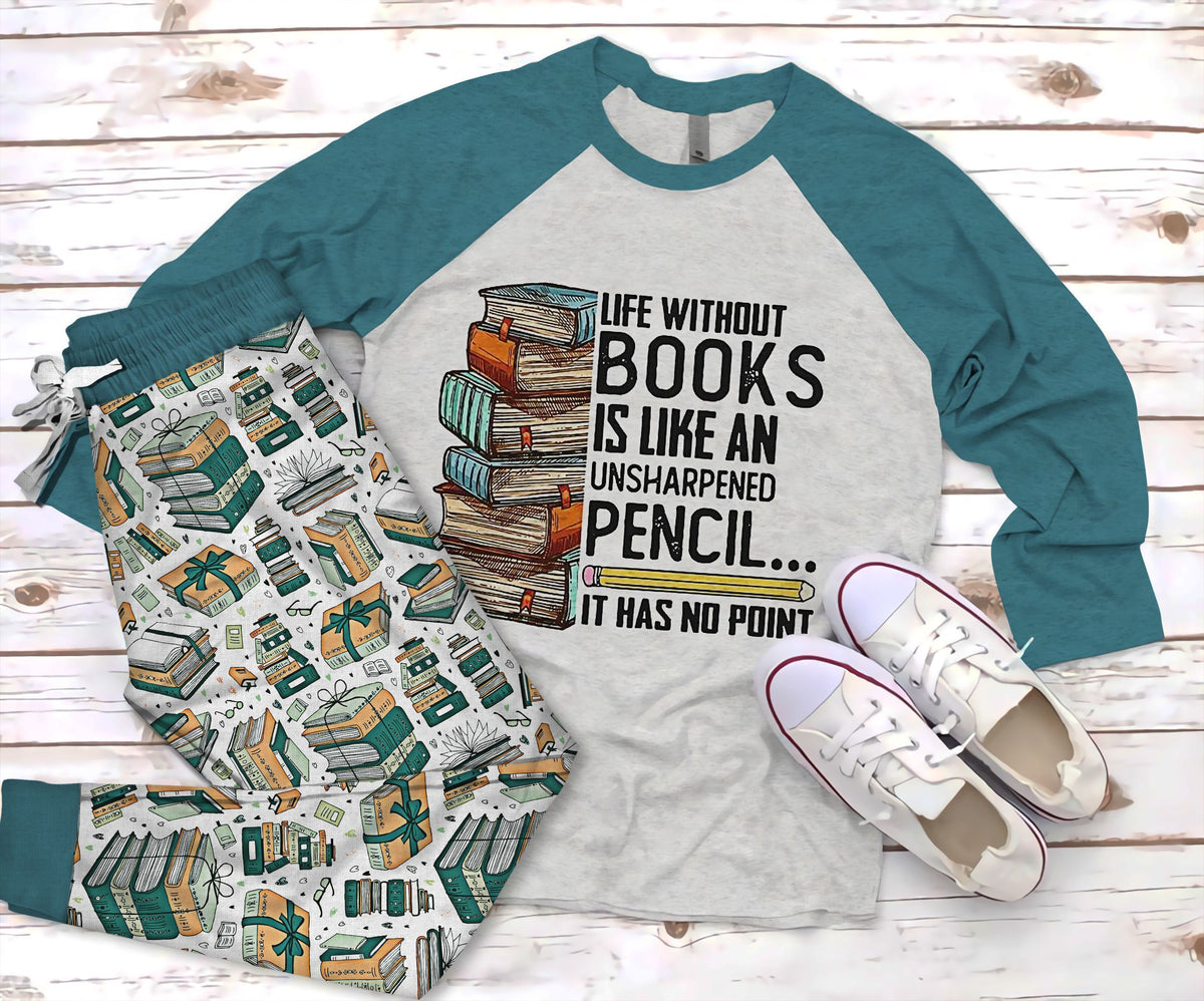 Reading Life Without Books Pajama Set |Sleepwear Pjs Sets | Raglan Shirt Pants Set