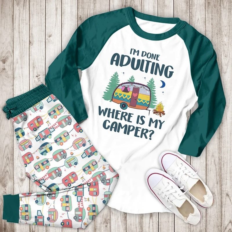 I Am Done Adulting Where Is My Camper Bbh Pajama Set |Sleepwear Pjs Sets | Raglan Shirt Pants Set