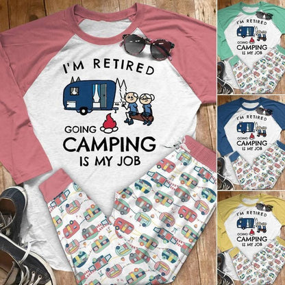 Camping Im Retired Going Camping Is My Job Aao Pajama Set |Sleepwear Pjs Sets | Raglan Shirt Pants Set