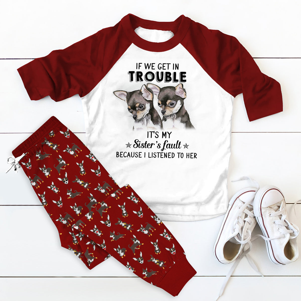 Chihuahua If We Get In Trouble Pajama Set |Sleepwear Pjs Sets | Raglan Shirt Pants Set