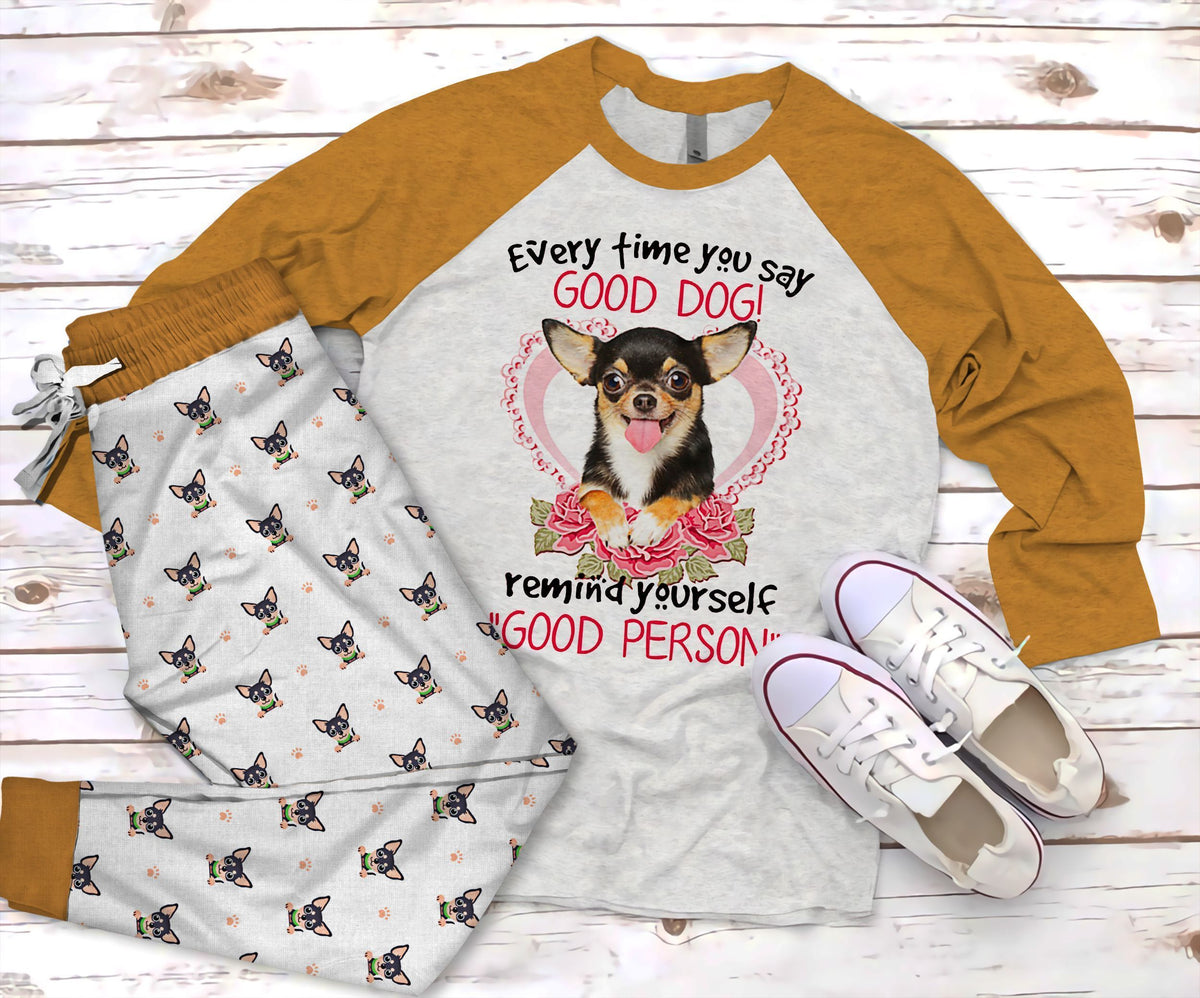 Chihuahua Good Dog Pajama Set |Sleepwear Pjs Sets | Raglan Shirt Pants Set