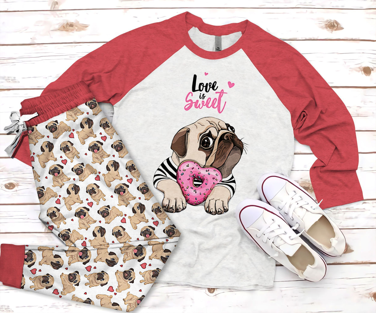 Pug Love Is Sweet Pajama Set |Sleepwear Pjs Sets | Raglan Shirt Pants Set