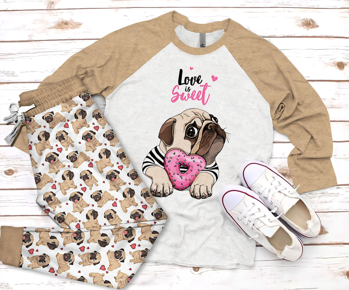 Pug Love Is Sweet Pajama Set |Sleepwear Pjs Sets | Raglan Shirt Pants Set