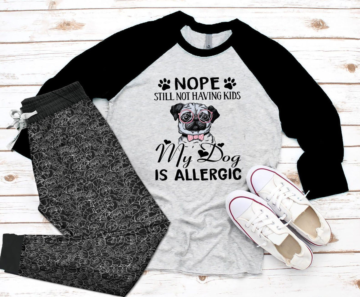 Pug Allergic Pajama Set |Sleepwear Pjs Sets | Raglan Shirt Pants Set
