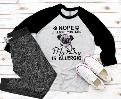 Pug Allergic Pajama Set |Sleepwear Pjs Sets | Raglan Shirt Pants Set