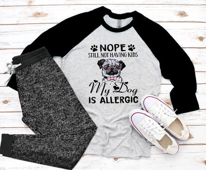 Pug Allergic Pajama Set |Sleepwear Pjs Sets | Raglan Shirt Pants Set
