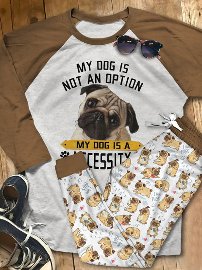 Pug Necessity Pajama Set |Sleepwear Pjs Sets | Raglan Shirt Pants Set