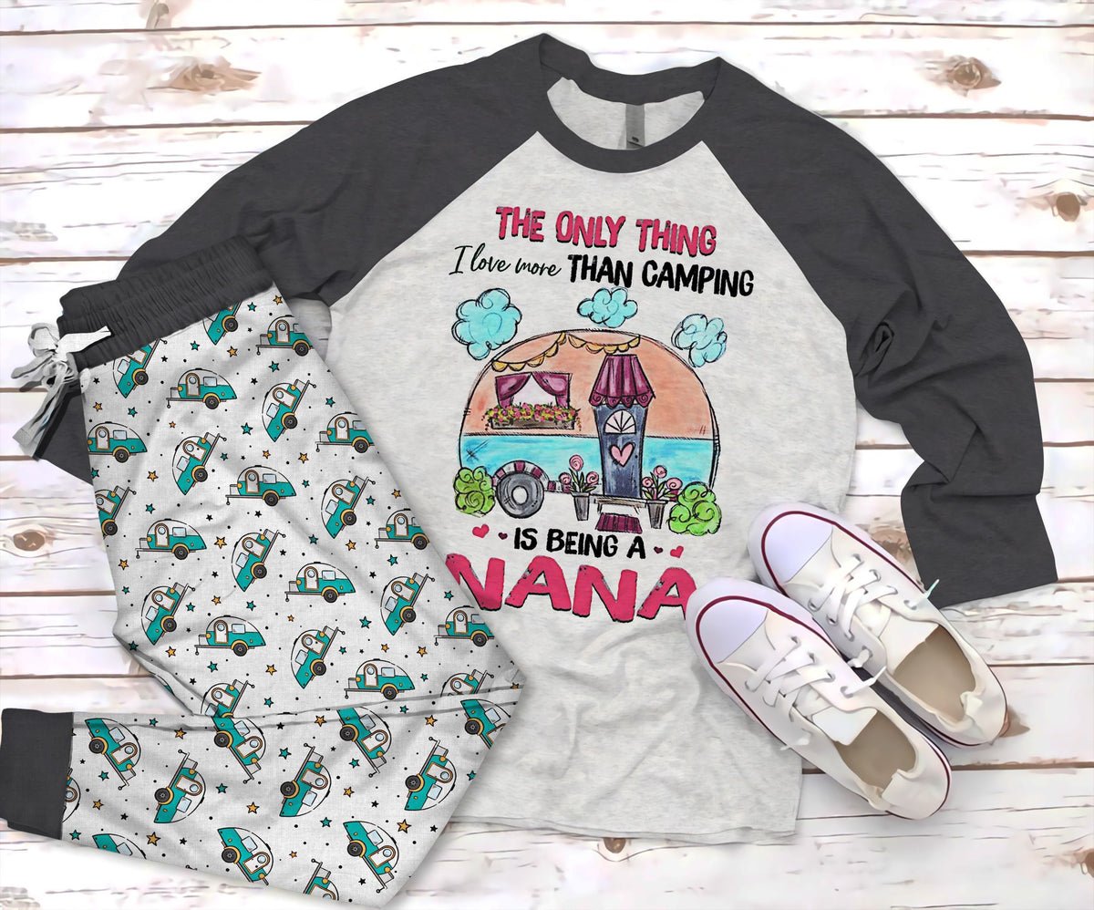 Camping The Only Thing I Love More Than Camping Pajama Set |Sleepwear Pjs Sets | Raglan Shirt Pants Set
