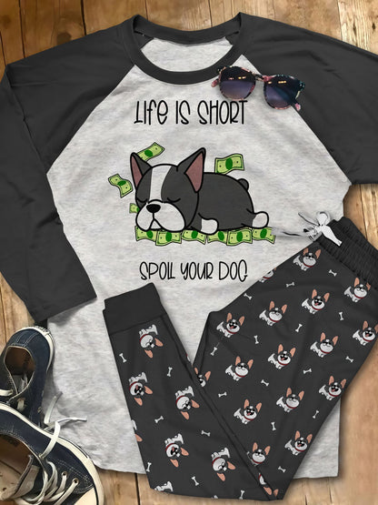 Boston Terrier Life Is Short Grey High Quality Pajama Set |Sleepwear Pjs Sets | Raglan Shirt Pants Set